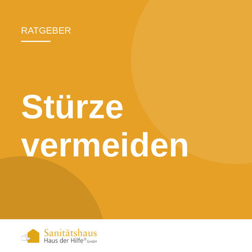 Beitragsbild: Stürze vermeiden – Sanitätshaus Haus der Hilfe