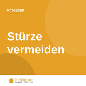 Beitragsbild: Stürze vermeiden – Sanitätshaus Haus der Hilfe
