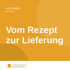 Beitragsbild: Vom Rezept zur Lieferung – Sanitätshaus Haus der Hilfe